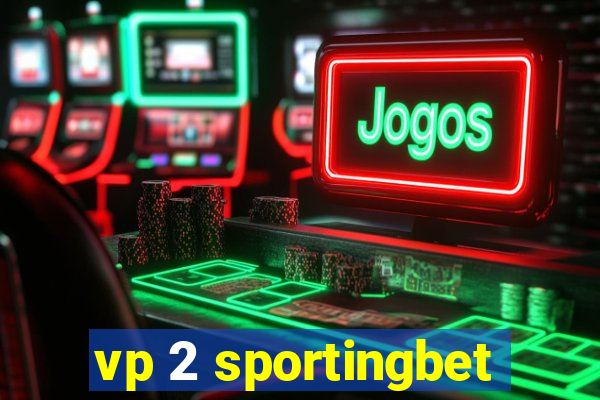 vp 2 sportingbet